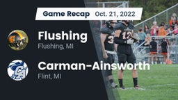 Recap: Flushing  vs.  Carman-Ainsworth   2022