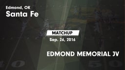 Matchup: Santa Fe  vs. EDMOND MEMORIAL JV 2016