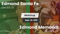 Matchup: Santa Fe  vs. Edmond Memorial  2018