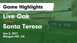 Live Oak  vs Santa Teresa Game Highlights - Jan 5, 2017