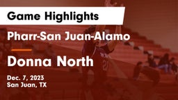Pharr-San Juan-Alamo  vs Donna North  Game Highlights - Dec. 7, 2023