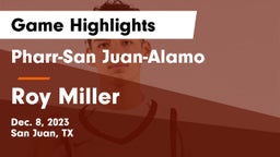 Pharr-San Juan-Alamo  vs Roy Miller  Game Highlights - Dec. 8, 2023