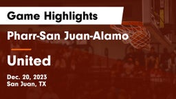 Pharr-San Juan-Alamo  vs United  Game Highlights - Dec. 20, 2023