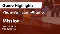 Pharr-San Juan-Alamo  vs Mission  Game Highlights - Jan. 16, 2024
