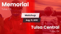 Matchup: Memorial  vs. Tulsa Central  2018