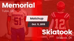 Matchup: Memorial  vs. Skiatook  2019