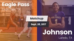 Matchup: Eagle Pass High vs. Johnson  2017