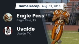 Recap: Eagle Pass  vs. Uvalde  2018