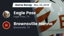 Recap: Eagle Pass  vs. Brownsville Hanna  2018