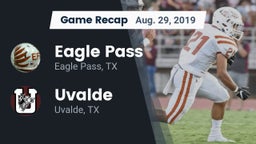 Recap: Eagle Pass  vs. Uvalde  2019