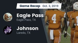 Recap: Eagle Pass  vs. Johnson  2019