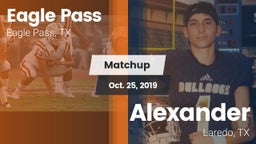 Matchup: Eagle Pass High vs. Alexander  2019