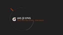 Eagle Pass football highlights UHS @ EPHS 
