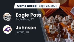 Recap: Eagle Pass  vs. Johnson  2021