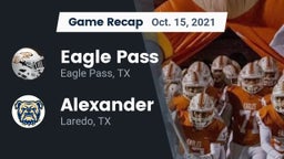 Recap: Eagle Pass  vs. Alexander  2021