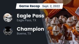 Recap: Eagle Pass  vs. Champion  2022