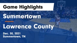 Summertown  vs Lawrence County  Game Highlights - Dec. 30, 2021