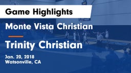 Monte Vista Christian  vs Trinity Christian Game Highlights - Jan. 20, 2018