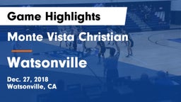 Monte Vista Christian  vs Watsonville  Game Highlights - Dec. 27, 2018