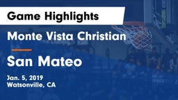 Monte Vista Christian  vs San Mateo  Game Highlights - Jan. 5, 2019
