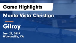 Monte Vista Christian  vs Gilroy  Game Highlights - Jan. 22, 2019