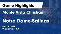 Monte Vista Christian  vs Notre Dame-Salinas Game Highlights - Feb. 1, 2019