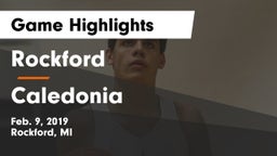 Rockford  vs Caledonia  Game Highlights - Feb. 9, 2019