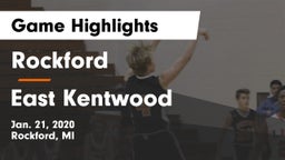 Rockford  vs East Kentwood  Game Highlights - Jan. 21, 2020