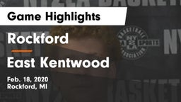 Rockford  vs East Kentwood  Game Highlights - Feb. 18, 2020