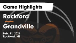 Rockford  vs Grandville  Game Highlights - Feb. 11, 2021