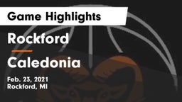 Rockford  vs Caledonia  Game Highlights - Feb. 23, 2021