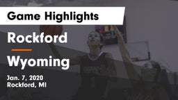 Rockford  vs Wyoming  Game Highlights - Jan. 7, 2020