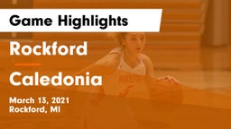 Rockford  vs Caledonia  Game Highlights - March 13, 2021