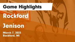 Rockford  vs Jenison   Game Highlights - March 7, 2023