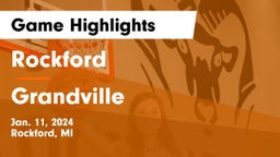 Rockford  vs Grandville  Game Highlights - Jan. 11, 2024