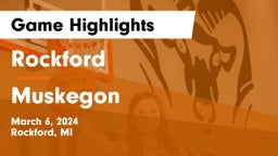 Rockford  vs Muskegon  Game Highlights - March 6, 2024