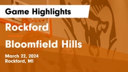 Rockford  vs Bloomfield Hills  Game Highlights - March 22, 2024