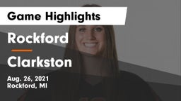 Rockford  vs Clarkston  Game Highlights - Aug. 26, 2021
