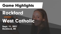 Rockford  vs West Catholic  Game Highlights - Sept. 11, 2021