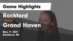 Rockford  vs Grand Haven  Game Highlights - Nov. 9, 2021
