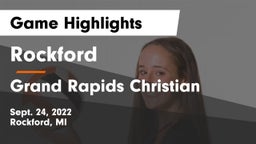 Rockford  vs Grand Rapids Christian  Game Highlights - Sept. 24, 2022