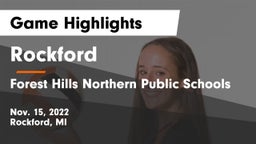 Rockford  vs Forest Hills Northern Public Schools Game Highlights - Nov. 15, 2022