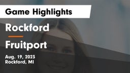 Rockford  vs Fruitport  Game Highlights - Aug. 19, 2023