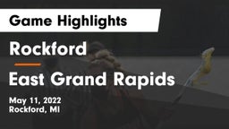 Rockford  vs East Grand Rapids  Game Highlights - May 11, 2022