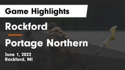Rockford  vs Portage Northern  Game Highlights - June 1, 2022