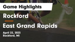 Rockford  vs East Grand Rapids  Game Highlights - April 22, 2023
