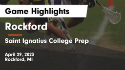 Rockford  vs Saint Ignatius College Prep Game Highlights - April 29, 2023