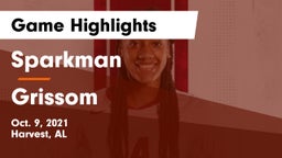 Sparkman  vs Grissom  Game Highlights - Oct. 9, 2021