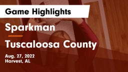 Sparkman  vs Tuscaloosa County Game Highlights - Aug. 27, 2022