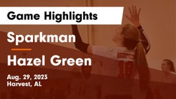 Sparkman  vs Hazel Green  Game Highlights - Aug. 29, 2023